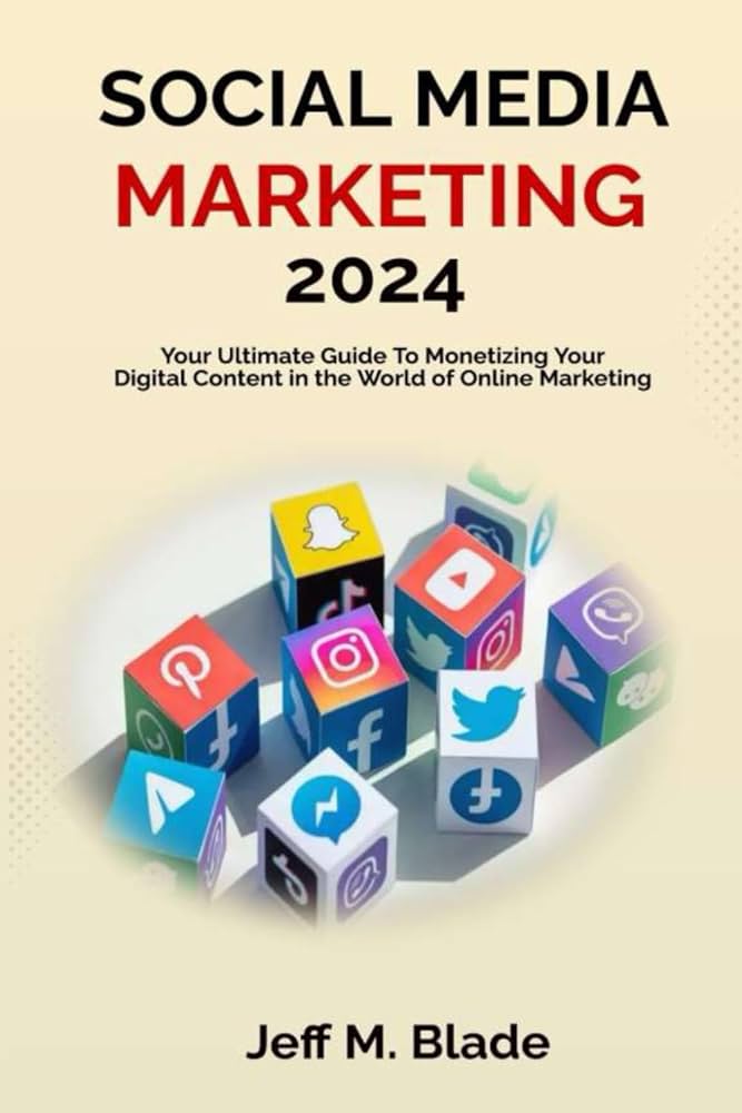 Social Media Marketing: A Complete Guide 2024